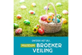 Prachtige Paasdagen bij Museum BroekerVeiling