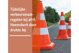 Tijdelijke verkeersmaatregelen bij afrit Heemskerk door drukte A9